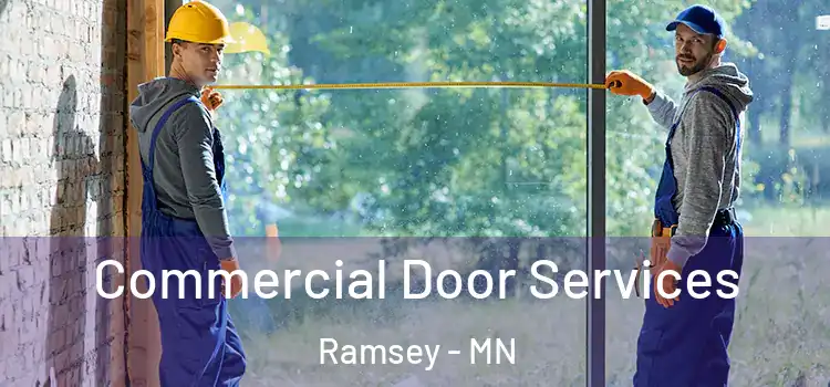 Commercial Door Services Ramsey - MN
