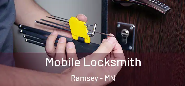  Mobile Locksmith Ramsey - MN