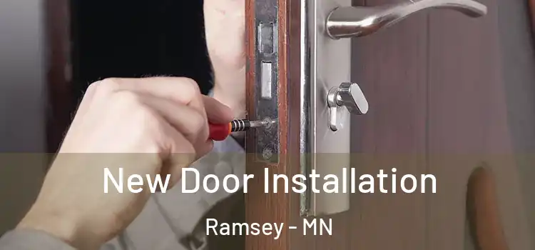 New Door Installation Ramsey - MN